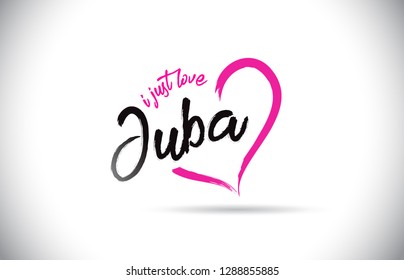 Juba I Just Love Word Text with Handwritten Font and Pink Heart Shape Vector Illustration.