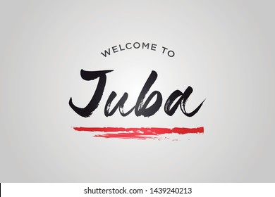 Juba Welcome To Word Text with Creative Handwritten Font Design Vector Illustration. - Vector