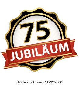 Jubilee button with banner for 75 years (text in german)
