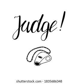 Judge lettering football doodle poster. Hand drawn card. Stock vector illustration.