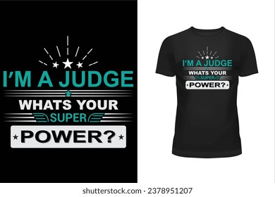  Judge t shirt design, Typography t shirt design, Professional t shirt design, T shirt design