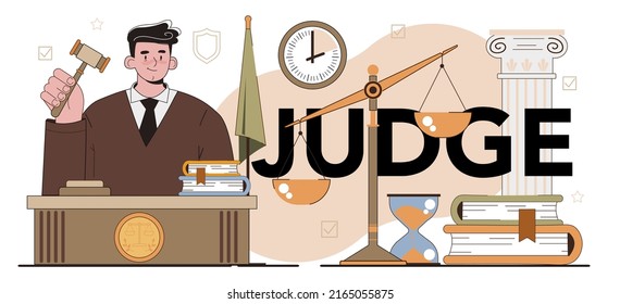 Judge typographic header. Court worker stand for justice and law. Judge in traditional black robe hearing a case and sentencing. Judgement and punishment idea. Flat vector illustration