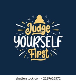 Judge yourself first lettering. Calligraphy vector.Religion Islamic quote