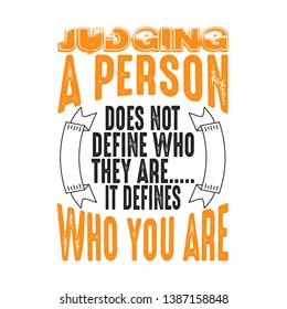 Judging a person does not define