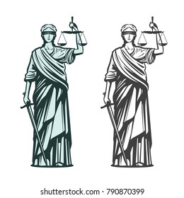 Judiciary symbol. Lady justice with blindfold, scales and sword in hands. Sketch vector illustration