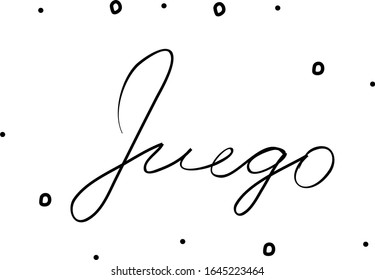 Juego phrase handwritten with a calligraphy brush. Game in spanish. Modern brush calligraphy. Isolated word black