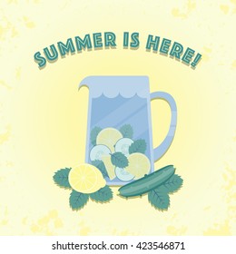 Jug of cucumber, lemon, mint infused water.  'Summer is here' poster in vintage style. Vector illustration.