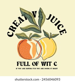 Juice the best drink ever. Sketched style - Fresh juice with slogan