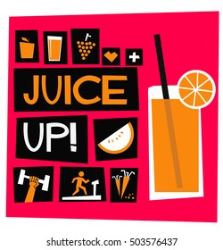 Juice Up! (Flat Style Vector Illustration Health Diet Poster Design)