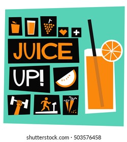 Juice Up! (Flat Style Vector Illustration Health Diet Poster Design)