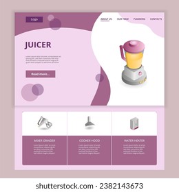 Juicer flat landing page website template. Mixer grinder, cooker hood, water heater. Web banner with header, content and footer. Vector illustration.