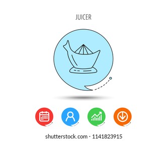 Juicer icon. Squeezer sign. Kitchen electric tool symbol. Calendar, User and Business Chart, Download arrow icons. Speech bubbles with flat signs. Vector