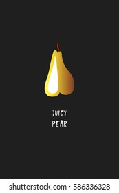 Juicy pear. Vector. Card. Illustration. Poster. Stylish design. Dark background. Print on T-shirts. Logo.