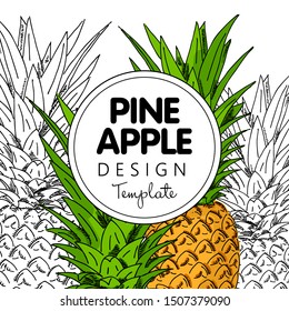 Juicy pineapple. Hand draw sketch illustration. Design template.