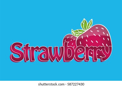 Juicy strawberry logo. Text and illustration with 3d effect. Can be used as logotype for your business/design project or for printing (bag, t-shirt, phone case).