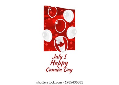 July 1, Happy Canada Day Vector Illustration. Suitable for greeting card, poster and banner.