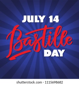 July 14, Bastille day - french national holiday hand-writing, calligraphy, lettering.