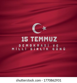 July 15 Democracy and National Unity Day, 15 Temmuz Demokrasi ve Milli Birlik Günü.