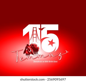 July 15 Democracy and National Unity Day-themed design, featuring the Turkish flag, bridge silhouette, and red background with a message of national unity