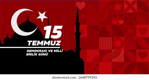 July 15 Turkish Day of Democracy and National Unity , 15 temmuz, demokrasi ve milli birlik günü– banner, poster, vector illustration