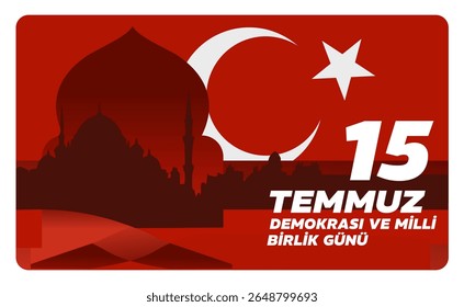 15 de julho Dia da Democracia Turca e Unidade Nacional , 15 temmuz, demokrasi ve milli birlik günü- banner, cartaz, ilustração vetorial
