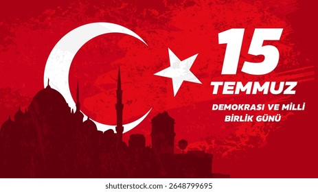15 de julho Dia da Democracia Turca e Unidade Nacional , 15 temmuz, demokrasi ve milli birlik günü- banner, cartaz, ilustração vetorial
