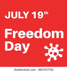 July 19th Freedom Day - England relaxing covid ristrictions