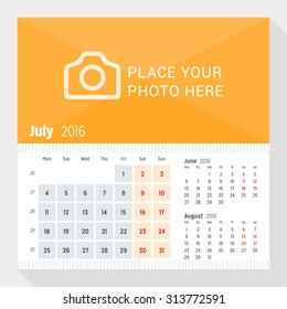 July 2016. Desk Calendar for 2016 Year. Week Starts Monday. 3 Months on Page. Vector Design Print Template with Place for Photo