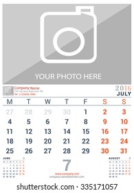 July 2016. Desk and Wall Monthly Calendar for 2016 Year. Vector Design Print Template with Place for Photo logo and description company. Week Starts Monday. Portrait Orientation