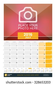 July 2016. Wall Monthly Calendar for 2016 Year. Vector Design Print Template with Place for Photo and Year Calendar. Week Starts Monday