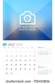 July 2018. Wall calendar planner template. Vector design print template with place for photo. Week starts on Monday. 3 Months on page