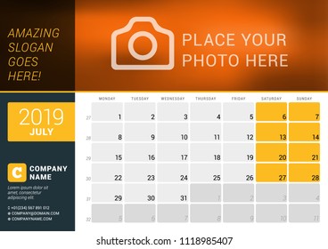 July 2019. Desk Calendar for 2019 Year. Vector Design Print Template with Place for Photo, Logo and Contact Information. Week Starts on Monday. Calendar Grid with Week Numbers and Place for Notes