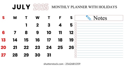 July 2025 Calendar, Monthly Planner With Holidays Vector Illustration.	