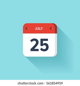 July 25. Isometric Calendar Icon With Shadow.Vector Illustration,Flat Style.Month and Date.Sunday,Monday,Tuesday,Wednesday,Thursday,Friday,Saturday.Week,Weekend,Red Letter Day. Holidays 2017.