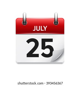 July 25 . Vector flat daily calendar icon. Date and time, day, month. Holiday.