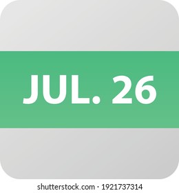 Icono de fecha 26 de julio, ilustración vectorial de un solo día estilo plano moderno. Elemento Calendar para diseño web, planificación, organizador. 
