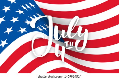 July 4th background. USA Independence Day banner with lettering and wavy flag
