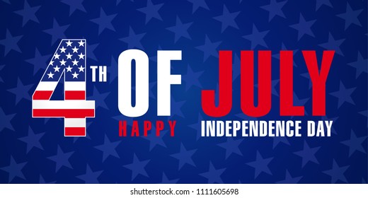 July 4th, Happy Independence Day of USA stars poster. Happy Fourth of July, blue vector greeting card. Lettering banner with flag USA in letter 4 and text Happy Independence Day. Sale illustration