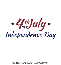 July 4th independence day hand lettering. Handwritten inscription fourth of july independence day for greeting card. Happy Independence Day calligraphy. White background. Vector illustration