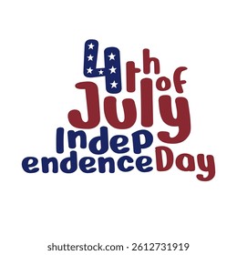 July 4th independence day hand lettering. Handwritten inscription fourth of july independence day for greeting card. Happy Independence Day calligraphy. White background. Vector illustration