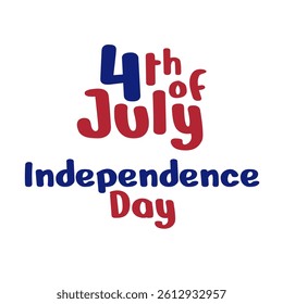 July 4th independence day hand lettering. Handwritten inscription fourth of july independence day for greeting card. Happy Independence Day calligraphy. White background. Vector illustration