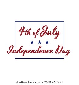 July 4th independence day hand lettering. Handwritten inscription fourth of july happy independence day in frame for greeting card. Calligraphy. White background. Vector illustration
