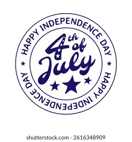 July 4th independence day lettering. Inscription fourth of july independence day for greeting card. Happy Independence Day calligraphy. Stamp seal. White background. Vector illustration