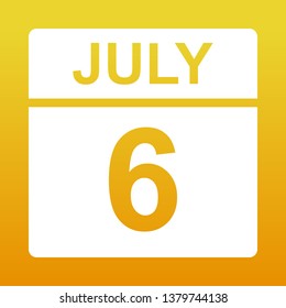 July 6. White calendar on a colored background. Day on the calendar. Yellow background with gradient. Simple vector illustration.