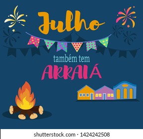 July arraia party in Portuguese. Festa Junina in July vector.