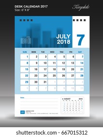 July Desk calendar 2018 year Layout template vector, Size 6x8 inch vertical, Week start on Monday