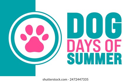 July is Dog Days of Summer background template with cute dog footprint. Holiday concept. use to background, banner, placard, card, and poster design template with text inscription and standard color.