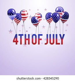 July fourth balloons. Holiday national design for advertising, leaflet, cards, invitation and so on.