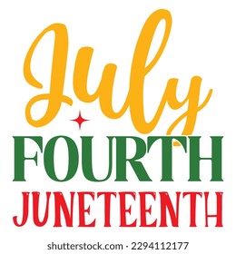 July Fourth Juneteenth SVG Design Vector File.