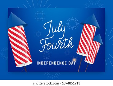 July Fourth. USA Independence Day greeting banner. Modern layout with custom lettering and fireworks rockets